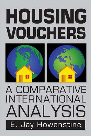 Housing Vouchers: A Comparative International Analysis de E. Jay Howenstine