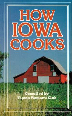 How Iowa Cooks de Tipton Woman's Club