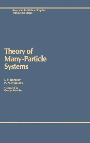 Theory of Many-Particle Systems de I.P. Bazarov