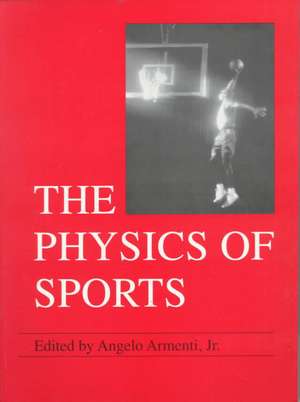 The Physics of Sports de Angelo Jr. Armenti