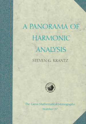 A Panorama of Harmonic Analysis de Steven Krantz