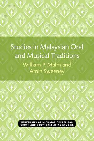 Studies in Malaysian Oral and Musical Traditions de William Malm