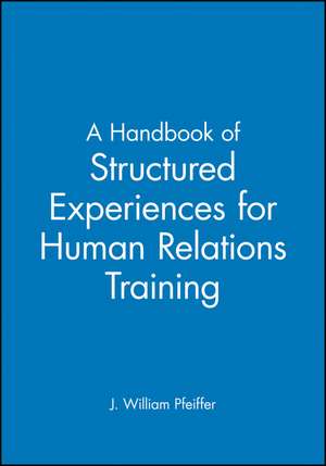 A Handbook of Structured Experiences for Human Relations Training V 6 de Pfeiffer