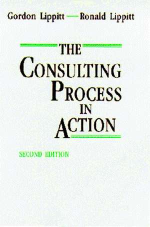 The Consulting Process In Action 2e de GL Lippitt