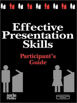 Effective Presentation Skills de International Training Corporation