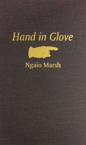 Hand in Glove de Ngaio Marsh