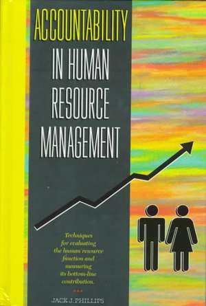 Accountability in Human Resource Management de Jack J. Phillips