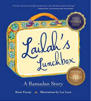 Lailah′s Lunchbox – A Ramadan Story de Reem Faruqi