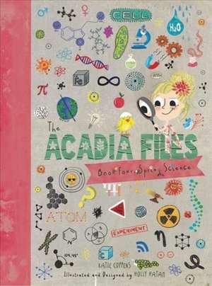 The Acadia Files – Spring Science de Katie Coppens