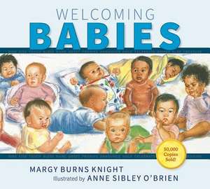 Welcoming Babies de Margy Burns Knight