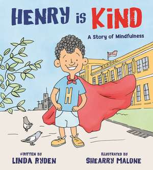 Henry is Kind – A Story of Mindfulness de Linda Ryden