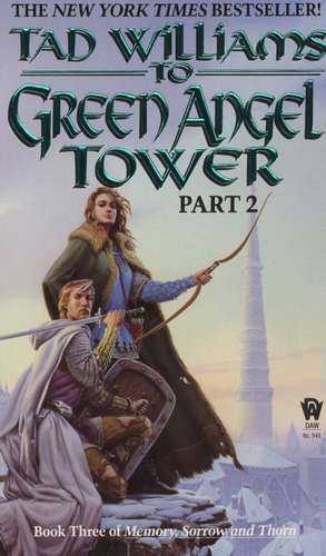 To Green Angel Tower: Part 2 de Tad Williams