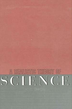 A Realistic Theory of Science de Hooker, C. a.