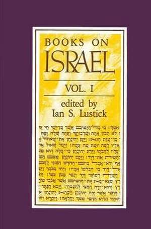 Books on Israel, Volume I de Ian S. Lustick