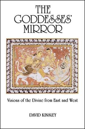 The Goddesses' Mirror de David Kinsley