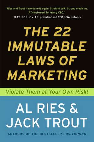 The 22 Immutable Laws of Marketing Afaceri