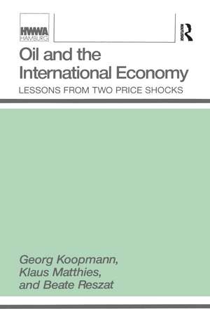 Oil and the International Economy de Georg Koopmann