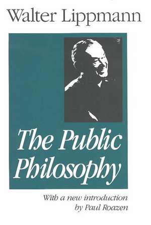 The Public Philosophy de Walter Lippmann