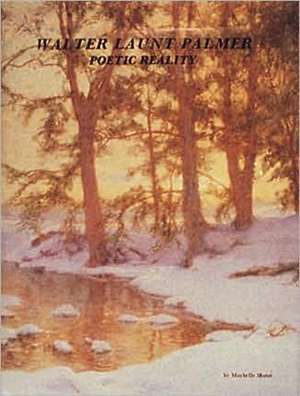 Walter Launt Palmer: Poetic Reality de Maybelle Mann