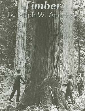 Timber de Ralph W. Andrews