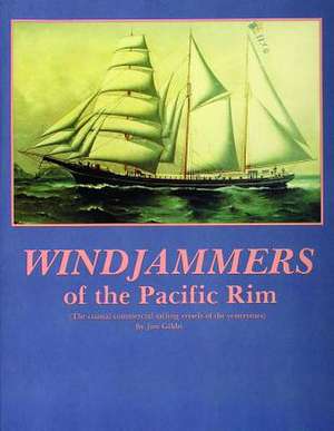 Windjammers of the Pacific Rim de Jim Gibbs