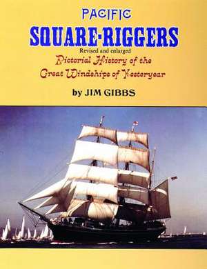 Pacific Square Riggers de Jim Gibbs