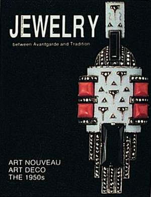 Theodor Fahrner Jewelry . . . Between Avante Garde and Tradition Between Avant-Garde and Tradition: The 1950s de Ulrike Von Hase-Schumndt