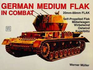 German Medium Flak in Combat de Werner Muller