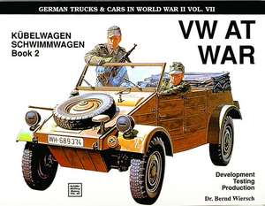 VW at War: Book 2: Kbelwagen/Schwimmwagen de Bernd Wiersch