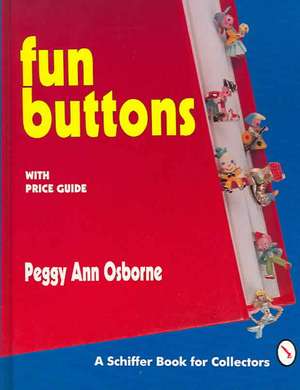 Fun Buttons de Peggy Ann Osborne