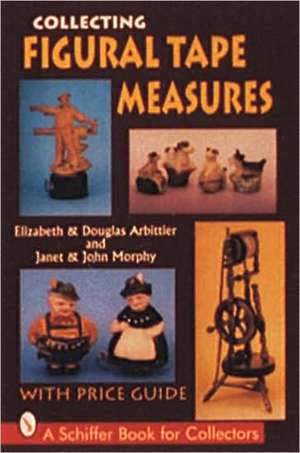 Collecting Figural Tape Measures de Elizabeth Douglas-Arbittier