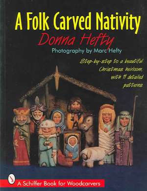 A Folk Carved Nativity de Donna Hefty