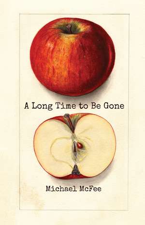 A Long Time to Be Gone de Michael McFee