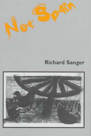 NOT SPAIN de Richard Sanger