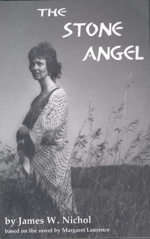 The Stone Angel de James W. Nichol