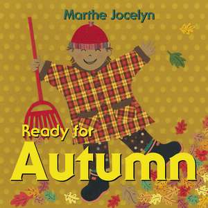 Ready for Autumn de Marthe Jocelyn