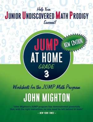 JUMP at Home Grade 3: Worksheets for the JUMP Math Program de John Mighton