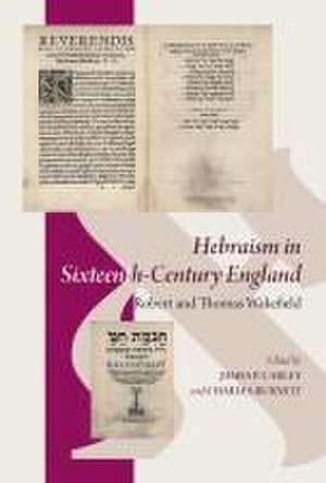 Hebraism in Sixteenth-Century England de James P Carley