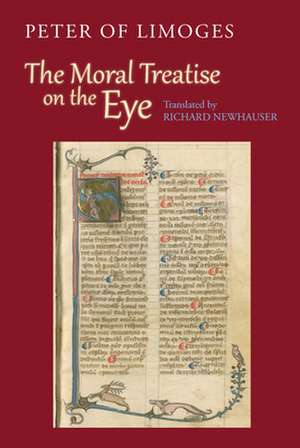 The Moral Treatise on the Eye de Peter of Limoges