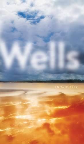 Wells de Jenna Butler