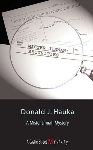 Mister Jinnah: A Mister Jinnah Mystery de Donald J. Hauka