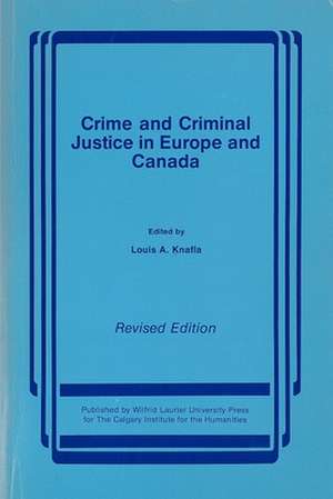 Crime and Criminal Justice in Europe and Canada