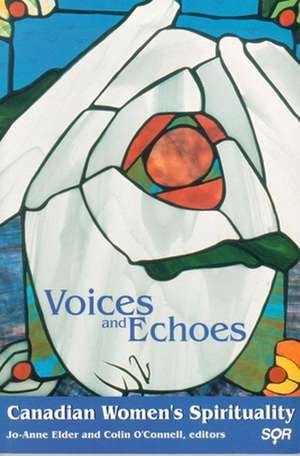 Voices and Echoes de Jo-Anne Elder