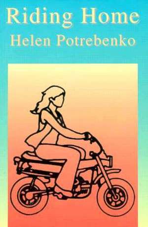 Riding Home de Helen Potrebenko