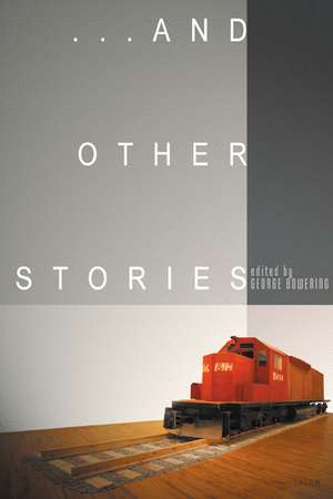 And Other Stories de George Bowering