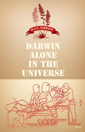 Darwin Alone in the Universe de M.A.C. Farrant