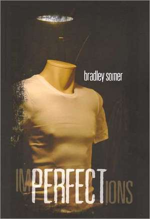 Imperfections de Bradley Somer