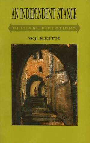 An Independent Stance de W. J. Keith