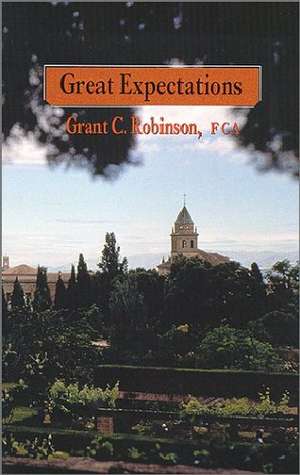 Great Expectations de Grant C. Robinson