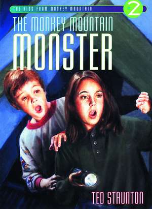 Monkey Mountain Monster de Ted Staunton